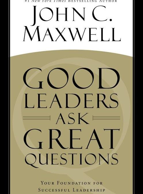 Good Leaders Ask Great Questions_10298992_10154248902835157_6412899577772390516_n