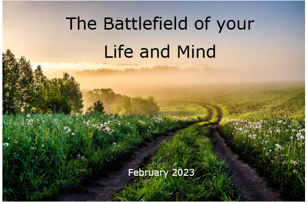 The Battlefield of your  Life and Mind
