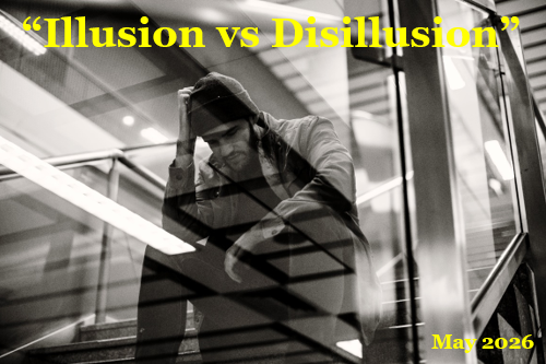 Illusion vs Disillusion