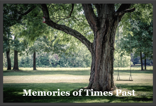 Memories of Times Past